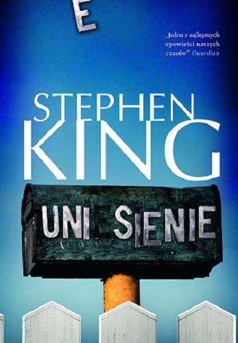 Okładka książki Uniesienie / Stephen King ; z angielskiego przełożyła Danuta Górska ; ilustracje Mark Geyer.