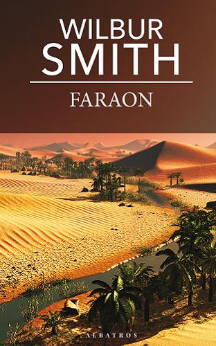 Okładka książki Faraon / Wilbur Smith ; z angielskiego przełożył Cezary Frąc.