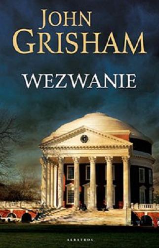 Okładka książki Wezwanie [E-book] / John Grisham ; z angielskiego przełożył Andrzej Leszczyński.