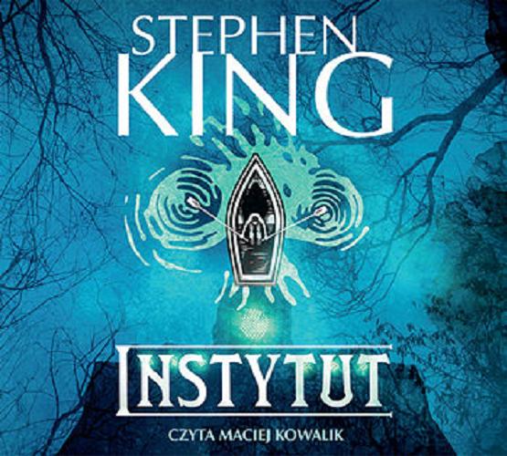 Okładka książki Instytut [Dokument dźwiękowy] / Stephen King ; przełożył Rafał Lisowski.