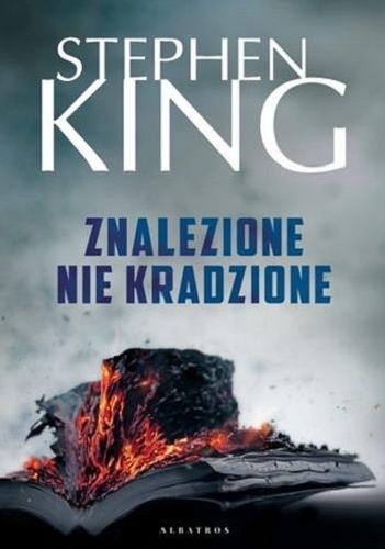 Okładka książki Znalezione nie kradzione / Stephen King ; z angielskiego przełożył Rafał Lisowski.