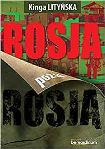 Okładka książki Rosja poza Rosją : Kirgistan, Kazachstan, Daleki Wschód / Kinga Lityńska.