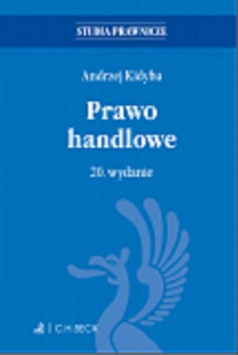 Okładka książki Prawo handlowe / Andrzej Kidyba.