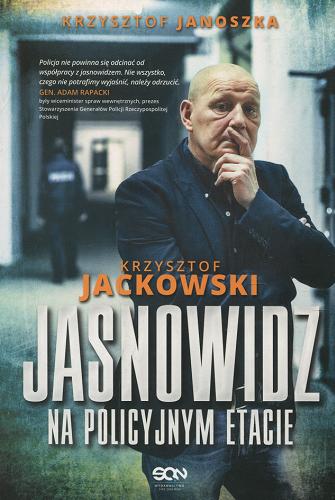 Okładka książki Jasnowidz na policyjnym etacie / Krzysztof Jackowski, Krzysztof Janoszka.