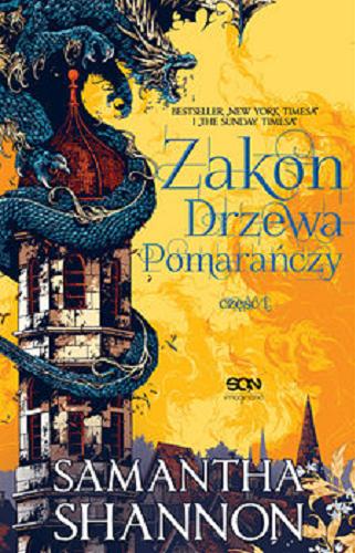 Okładka książki Zakon Drzewa Pomarańczy. [E-book] Cz. 1 / Samantha Shannon ; tłumaczenie Maciej Pawlak.