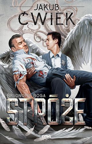 Okładka książki Stróże 2: Brudnopis Boga / Jakub Ćwiek.