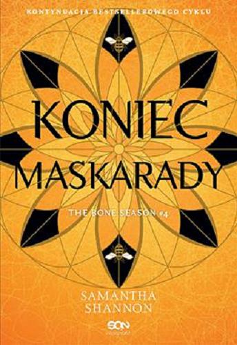Okładka książki Koniec maskarady / Samantha Shannon ; tłumaczenie Regina Kołek, Maciej Pawlak.