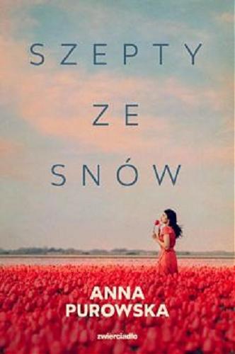 Okładka książki Szepty ze snów / Anna Purowska.