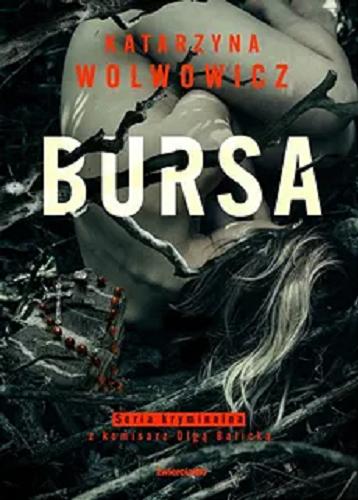 Okładka książki Bursa / Katarzyna Wolwowicz.