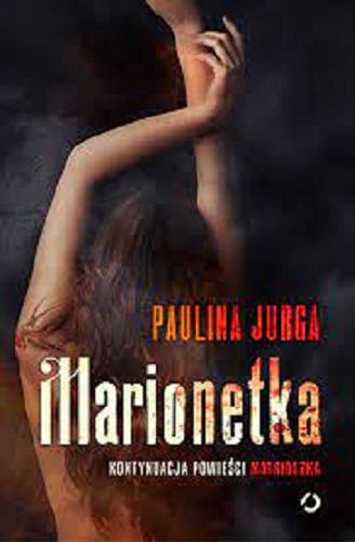 Okładka książki Marionetka / Paulina Jurga.
