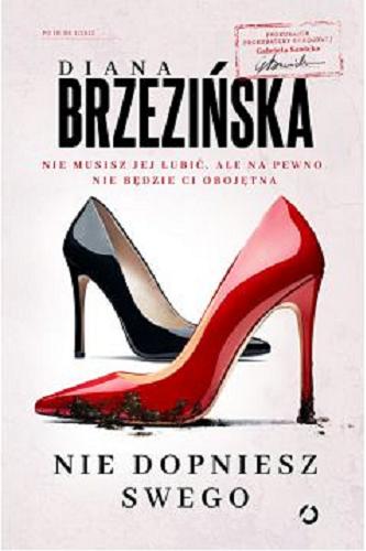 Okładka książki Nie dopniesz swego / Diana Brzezińska.
