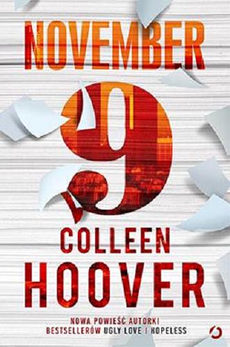 Okładka książki November 9 / Colleen Hoover ; tłumaczenie Piotr Grzegorzewski.