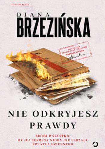 Okładka książki Nie odkryjesz prawdy / Diana Brzezińska.