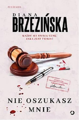 Okładka  Nie oszukasz mnie / Diana Brzezińska.