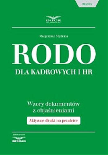 Okładka książki RODO dla kadrowych i HR : wzory dokumentów z objaśnieniami / Małgorzata Mędrala.