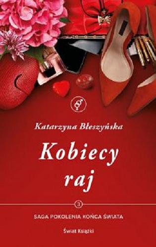 Okładka książki Kobiecy raj / Katarzyna Błeszyńska.