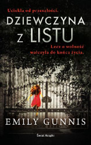 Okładka książki Dziewczyna z listu / Emily Gunnis ; z angielskiego przełożyła Anna Zielińska.