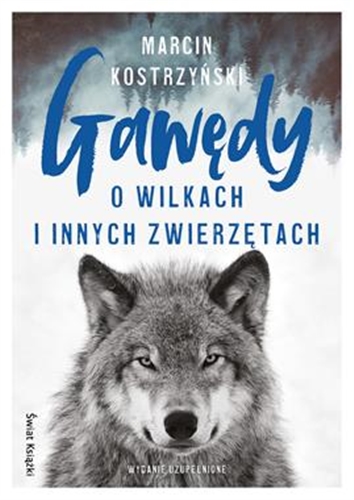 Okładka książki Gawędy o wilkach i innych zwierzętach / Marcin Kostrzyński.