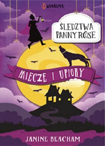 Okładka książki Miecze i upiory / Janine Beacham ; przełożyła Magdalena Korobkiewicz.