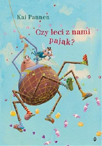 Okładka książki Czy leci z nami pająk? / tekst i ilustracje Kai Pannen ; przekład Emilia Skowrońska.