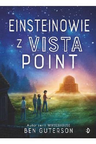 Okładka książki Einsteinowie z Vista Point / Ben Guterson ; ilustracje Petur Antonsson ; [przekład Magdalena Witkowska].