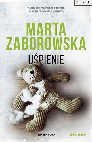 Okładka książki Uśpienie / Marta Zaborowska.