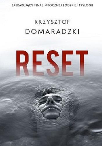 Okładka książki Reset / Krzysztof Domaradzki.