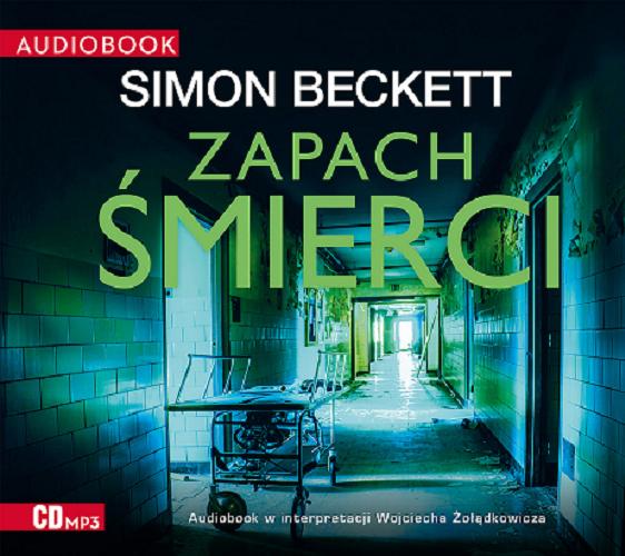 Okładka książki Zapach śmierci [Dokument dźwiękowy] / Simon Beckett ; przekład: Agata Ostrowska.