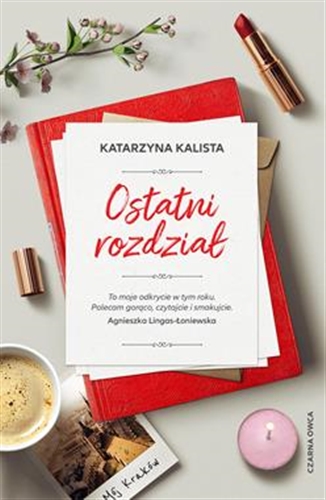 Okładka książki Ostatni rozdział / Katarzyna Kalista.