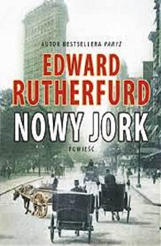 Okładka książki Nowy Jork / Edward Rutherfurd ; przełożyła Elżbieta Smoleńska.