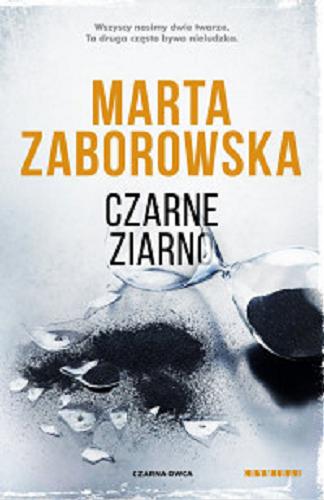 Okładka książki Czarne ziarno / Marta Zaborowska.