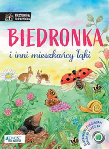 Okładka książki Biedronka i inni mieszkańcy łąki / Friederun Reichenstetter ; zilustrował Hans-Günther Döring ; [tłumaczenie z j. niemieckiego: Magdalena Jałowiec].