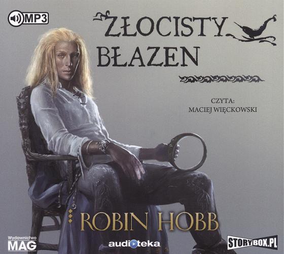 Okładka książki Złocisty Błazen / Robin Hobb ; [przełożył z angielskiego Zbigniew A. Królicki].
