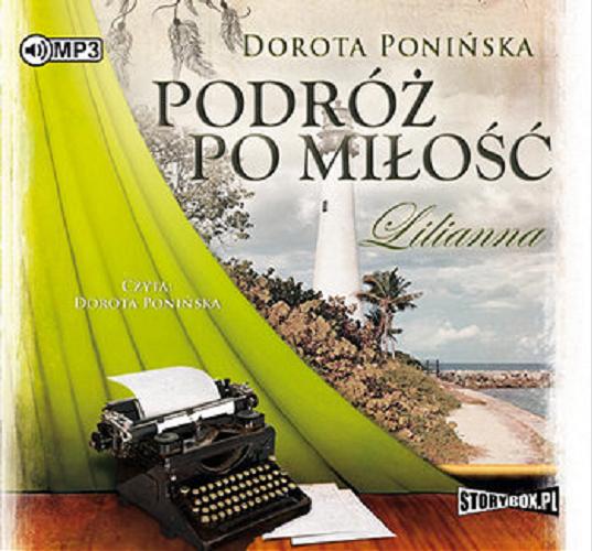 Okładka książki Lilianna [Dokument dźwiękowy] / Dorota Ponińska.