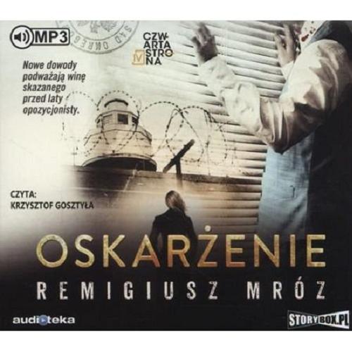 Okładka książki Oskarżenie [E-audiobook] / Remigiusz Mróz.