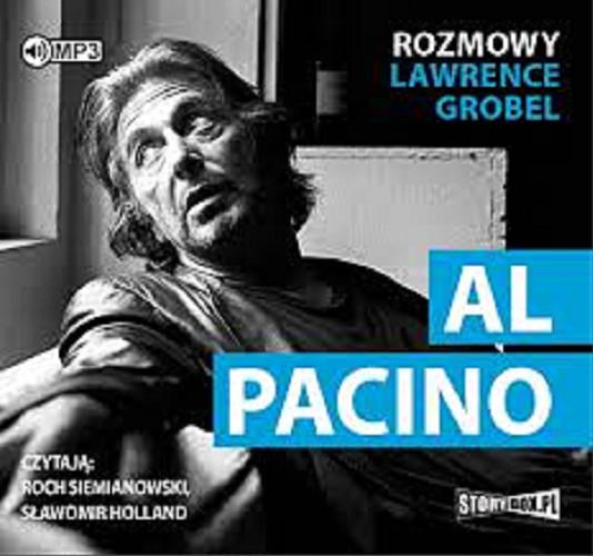 Okładka książki Al Pacino : rozmowy/ Al Pacino ; Lawrence Grobel ; przekład Ernest Bryll.