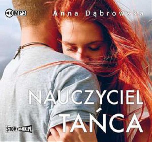 Okładka książki Nauczyciel tańca Anna Dąbrowska.