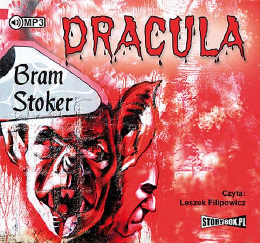 Okładka książki Dracula / Bram Stoker ; [tłumaczenie z angielskiego Agnieszka Myśliwy].