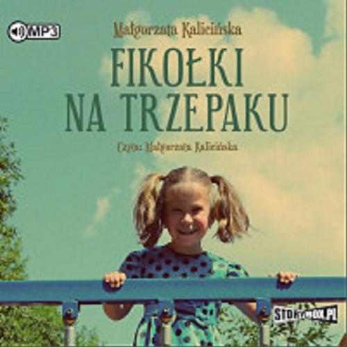Okładka książki Fikołki na trzepaku / Małgorzata Kalicińska.