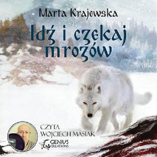 Okładka książki Idź i czekaj mrozów / Marta Krajewska.