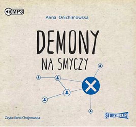 Okładka książki Demony na smyczy [E-audiobook] / Anna Onichimowska.