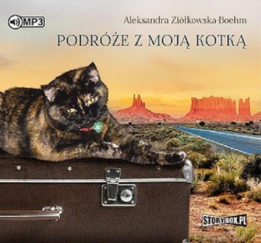 Okładka książki Podróże z moją kotką [Dokument dźwiękowy] / Aleksandra Ziółkowska-Boehm.