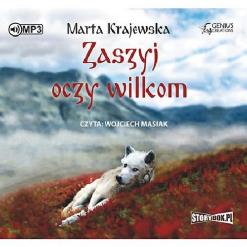 Okładka książki Zaszyj oczy wilkom [Dokument dźwiękowy ] / Marta Krajewska.