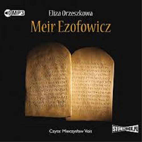 Okładka książki Meir Ezofowicz [Dokument dźwiękowy] / Eliza Orzeszkowa.