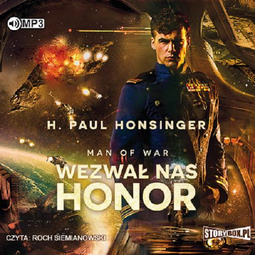 Okładka książki Wezwał nas honor [E-audiobook] / H. Paul Honsinger ; przekład Justyn Łyżwa.