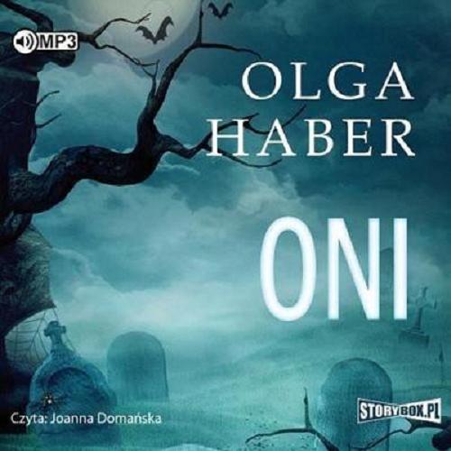 Okładka książki Oni [Dokument dźwiękowy] / Olga Haber [pseudonim].
