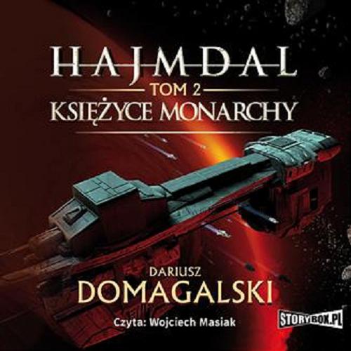 Księżyce monarchy [Dokument dźwiękowy] Tom 2