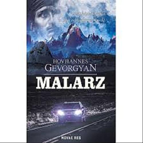 Okładka książki Malarz / Hovhannes Gevorgyan ; tłumaczenie Jerzy Szokalski.