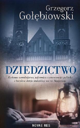Okładka książki Dziedzictwo / Grzegorz Gołębiowski.