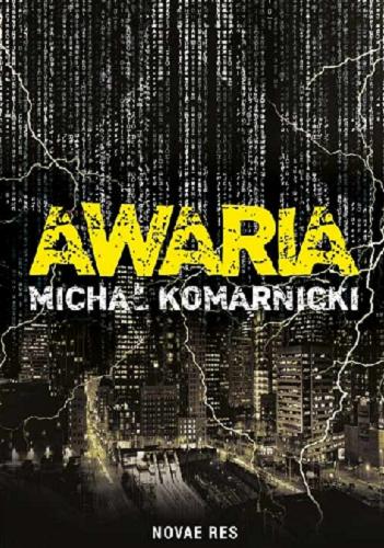 Okładka książki Awaria / Michał Komarnicki.